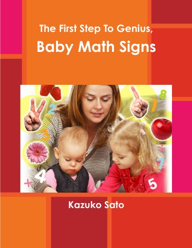 The First Step To Genius, Baby Math Signs