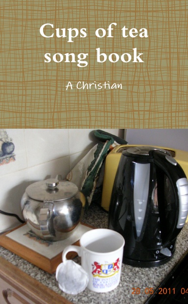 Cups of tea song book