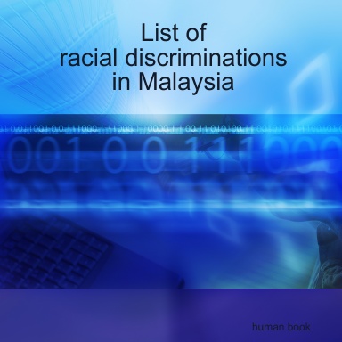 List of racial discriminations in Malaysia