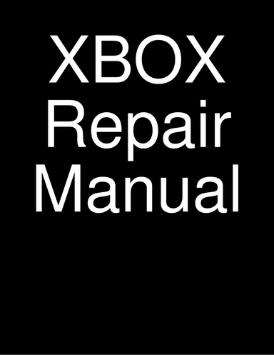 XBOX Repair Manual