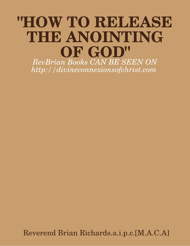 "HOW TO RELEASE THE ANOINTING OF GOD"