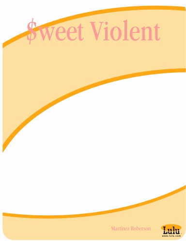 $weet Violent