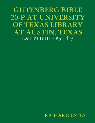 GUTENBERG BIBLE 20-P AT UNIVERSITY OF TEXAS LIBRARY AT AUSTIN, TEXAS - LATIN BIBLE #3 1453