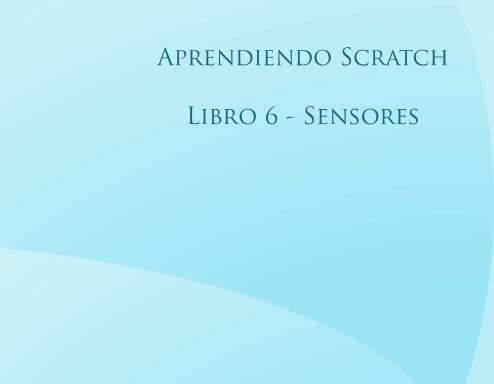 AprendiendoScratch, Libro 6 - Sensores