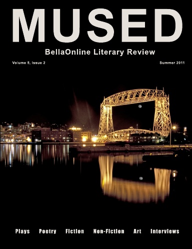 Mused - the BellaOnline Literary Review - Summer Solstice 2011