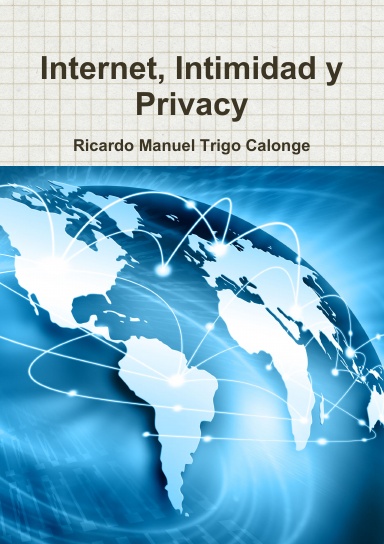 Internet, Intimidad y Privacy
