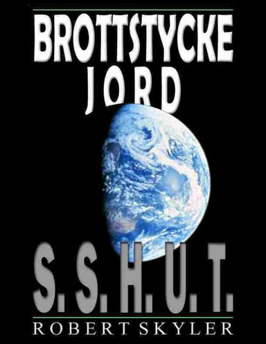 Brottstycke Jord - S.S.H.U.T.