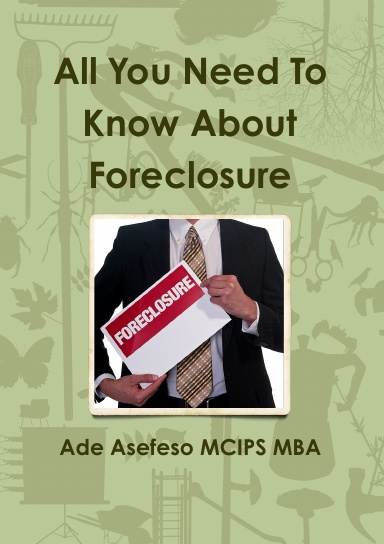 All You Need To Know About Foreclosure