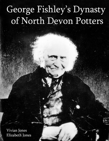 George Fishley's Dynasty of North Devon Potters: The Tulip and the ...