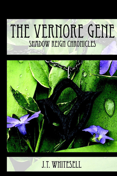 The Vernore Gene: Shadow Reign Chronicles