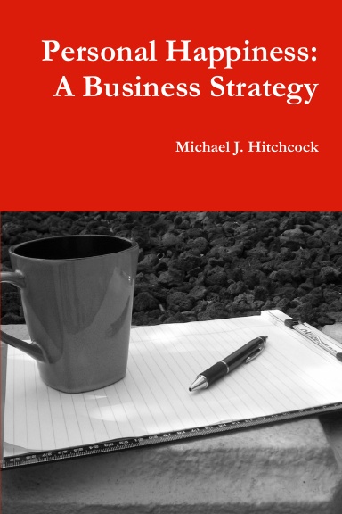 Personal Happiness: A Business Strategy