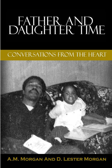 Father and Daughter Time: Conversations from the Heart