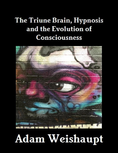 The Triune Brain, Hypnosis and the Evolution of Consciousness