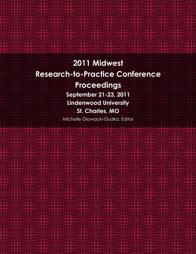 2011 Midwest Research-to-Practice Conference Proceedings