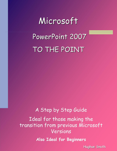 PowerPoint 2007 - To The Point