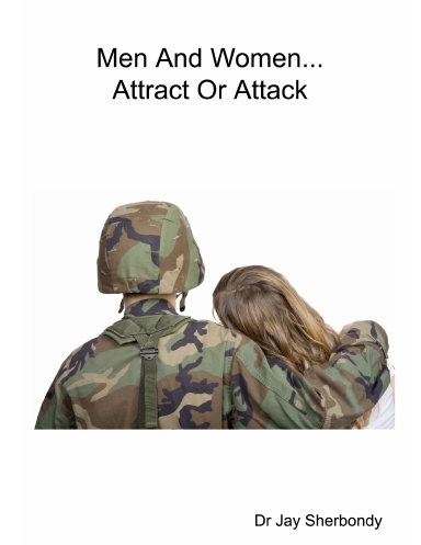 Men and Women...Attract or Attack?