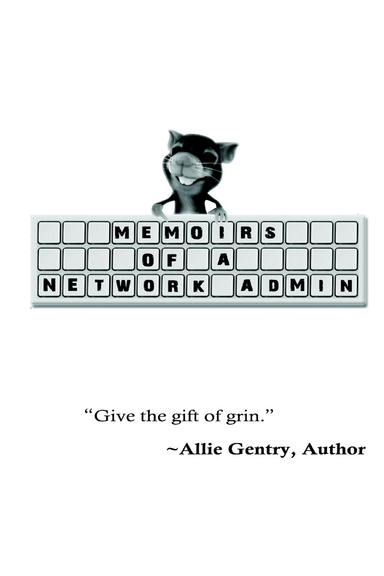 Memoirs of a Network Admin