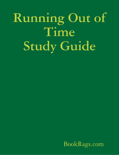 Running Out of Time Study Guide