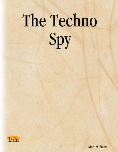 The Techno Spy