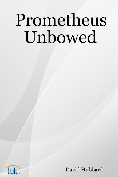 Prometheus Unbowed