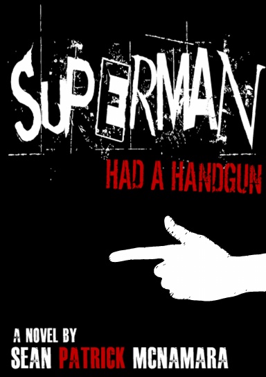 Superman Had a Handgun