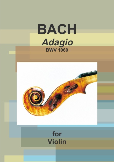 Adagio Bwv1060 for Violin