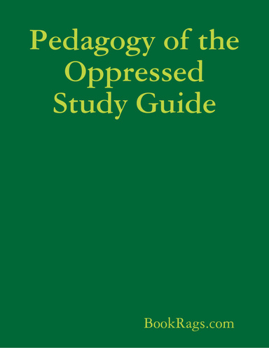 Pedagogy of the Oppressed Study Guide