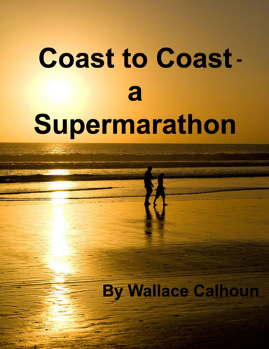 Coast to Coast- A Supermarathon