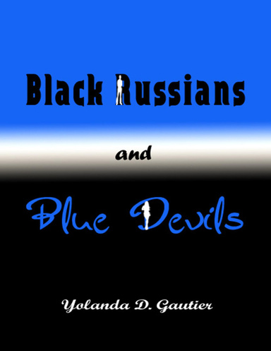 Black Russians and Blue Devils