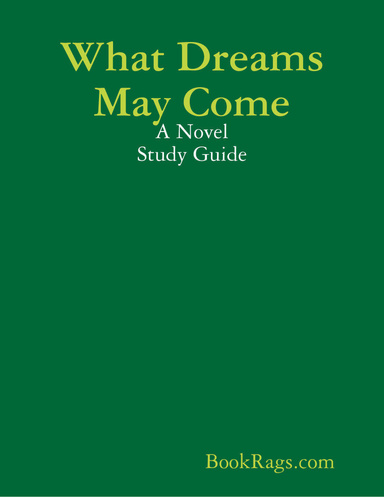 What Dreams May Come: A Novel Study Guide