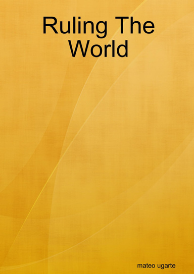 Ruling The World