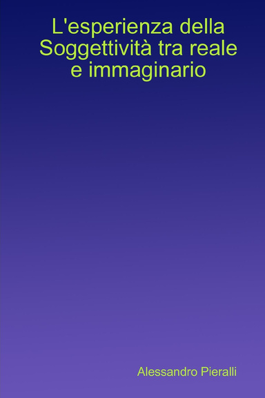 L'esperienza della Soggettività tra reale e immaginario