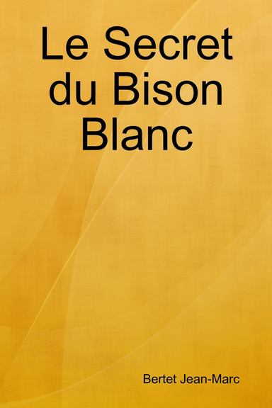 Le Secret du Bison Blanc