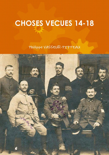 CHOSES VECUES 14-18
