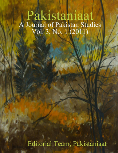 Pakistaniaat: A Journal of Pakistan Studies Vol. 3, No. 1 (2011)