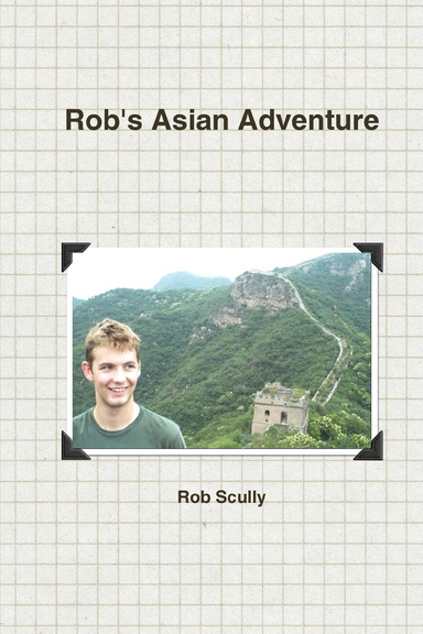 Rob's Asian Adventure