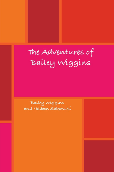 The Adventures of Bailey Wiggins