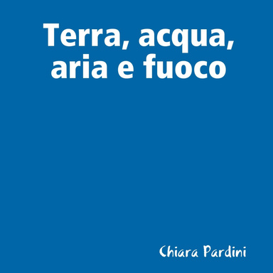 Terra, acqua, aria e fuoco