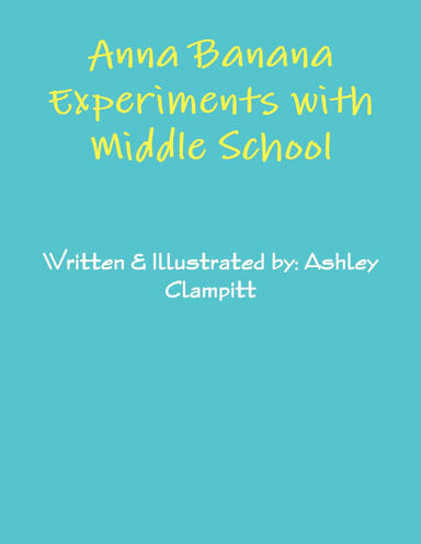Anna Banana Experiments with Middle School