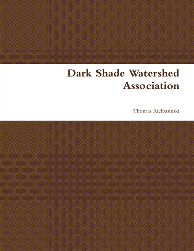 Dark Shade Watershed Association