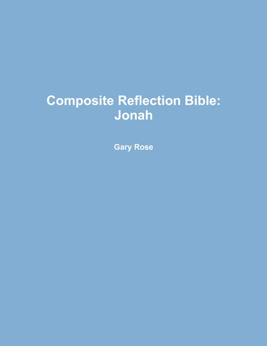 Composite Reflection Bible: Jonah