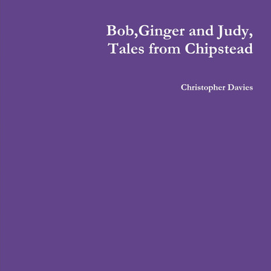Bob,Ginger and Judy,Tales from Chipstead