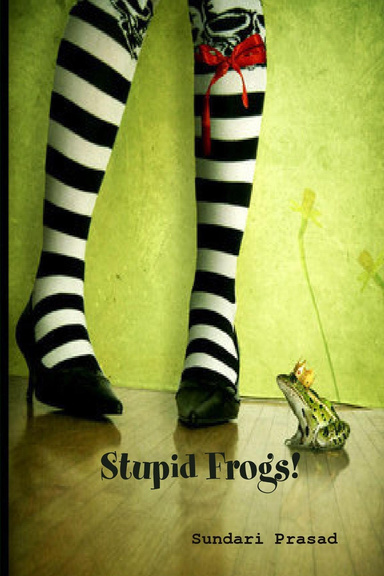 Stupid Frogs!