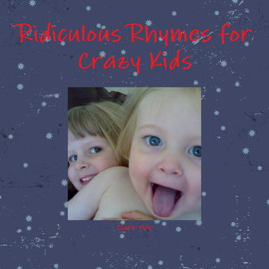 Ridiculous Rhymes for Crazy Kids