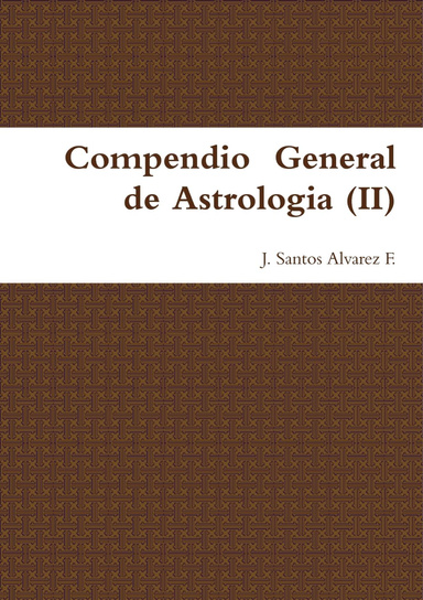 Compendio  General de Astrologia (II)