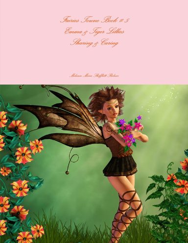 Fairies Towne Book # 5 Emma & Tiger Lillies Sharing & Caring