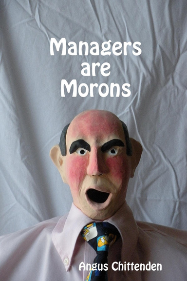 Managers are Morons
