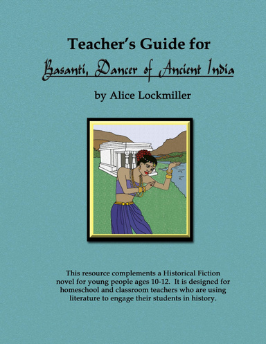 Teachers Guide for "Basanti, Dancer of Ancient India"