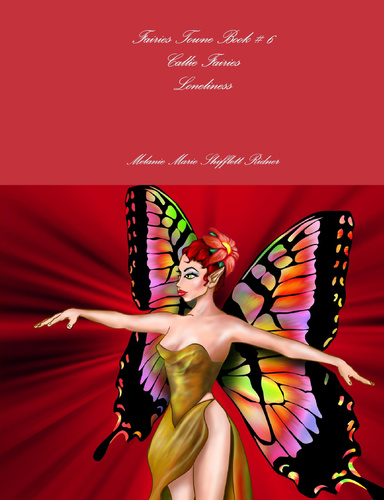 Fairies Towne Book # 6 Callie Fairies Loneliness