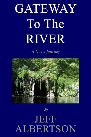 Gateway To The River